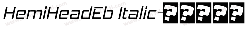 HemiHeadEb Italic字体转换